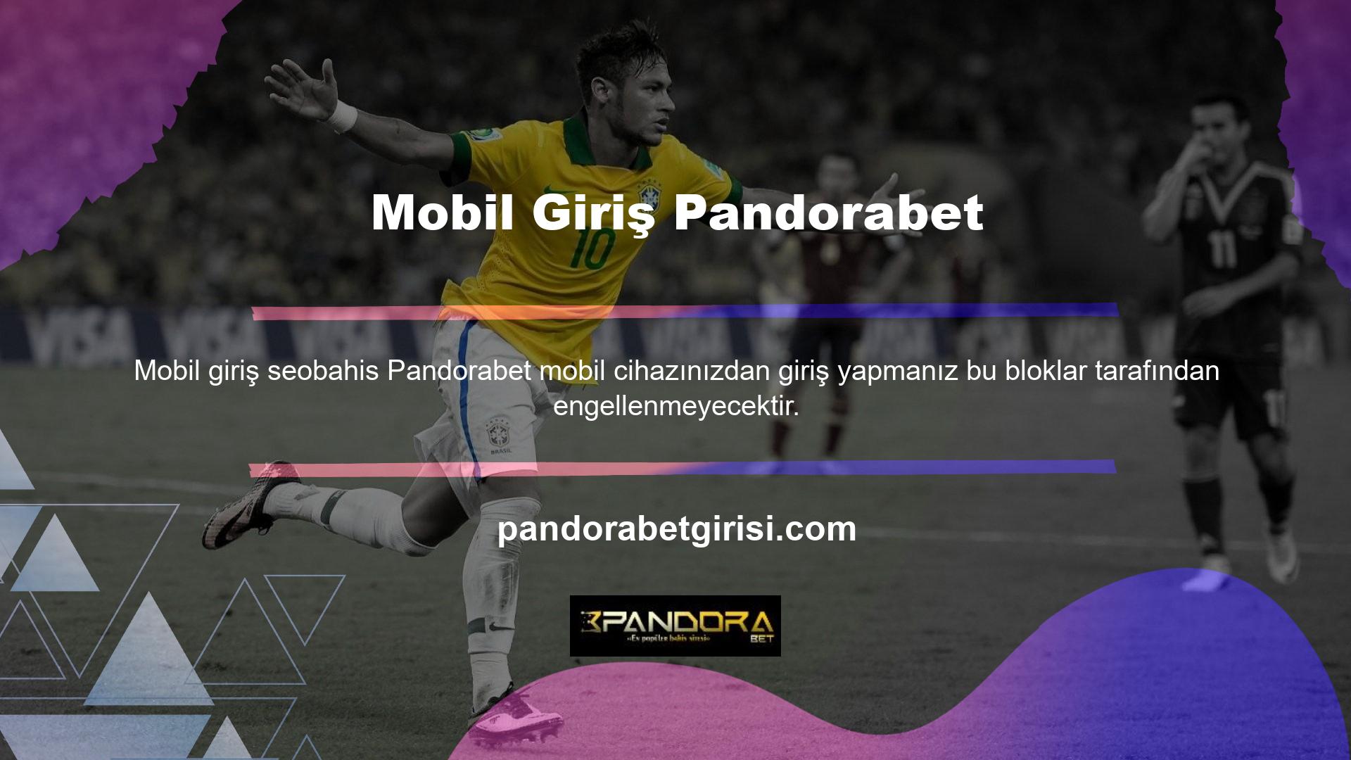Pandorabet mobil uygulaması da var