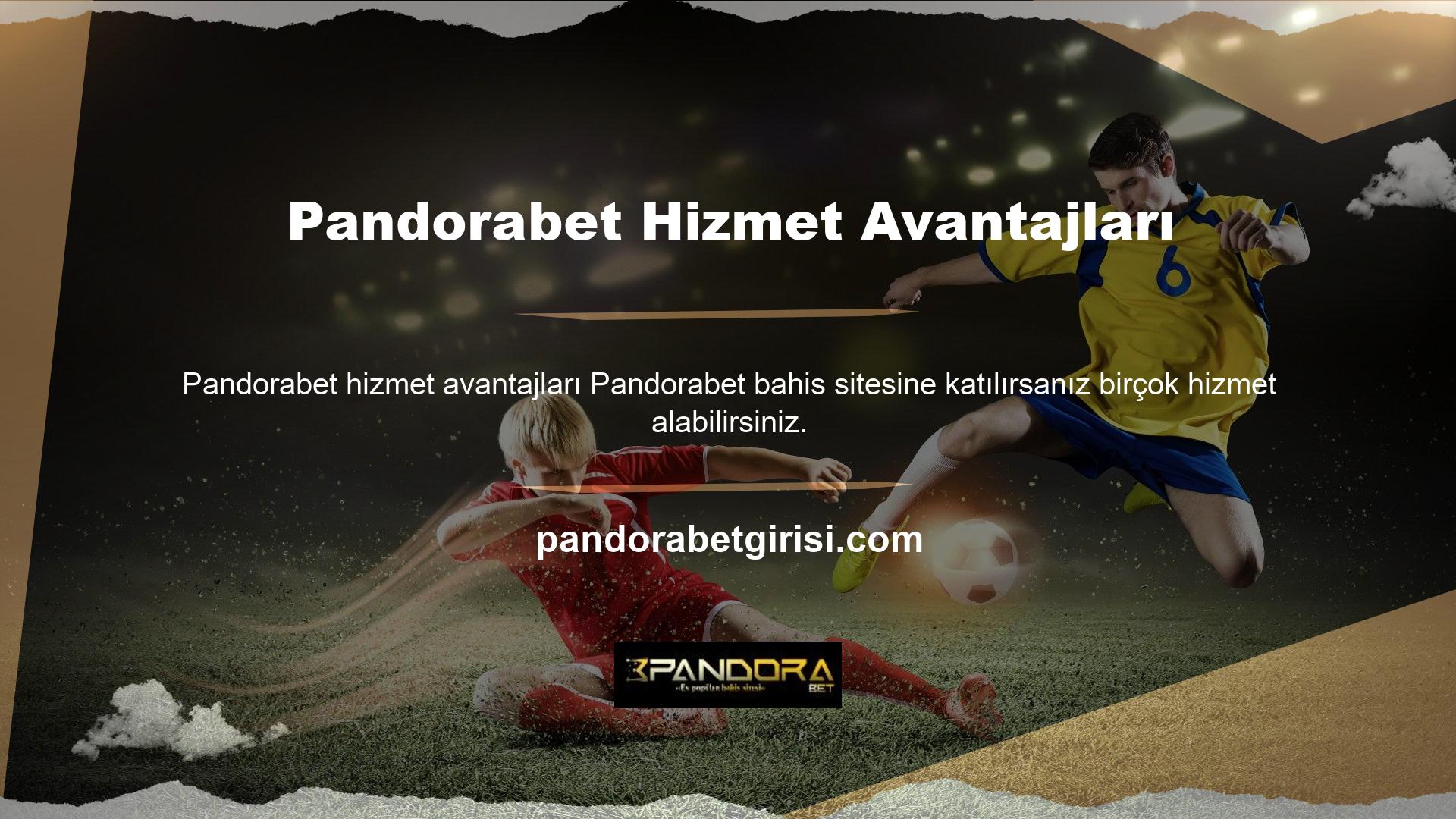 Pandorabet daha fazla bahis yapmak için bahisçilere ekstra para sunuyor